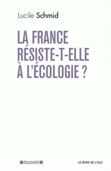 La France résiste-t-elle à l'écologie?