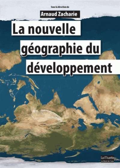 La nouvelle géographie du développement