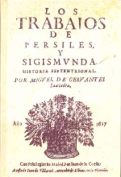 Los trabajos de Persilesy Sigismunda (Edición facsímil)