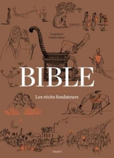 Bible- Les récits fondateurs