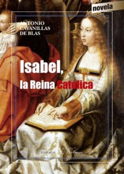 Isabel, la Reina Católica