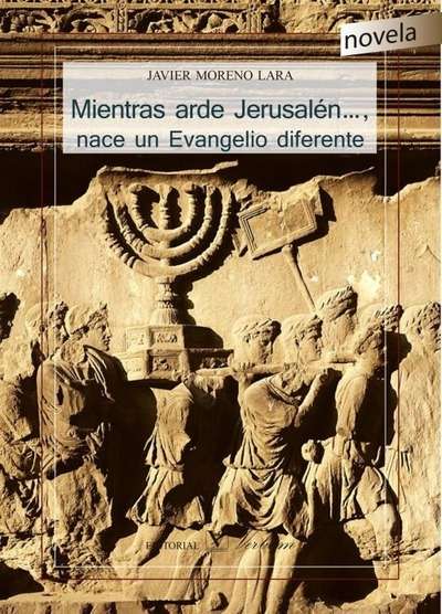 Mientras arde Jerusalén..., nace un Evangelio diferente