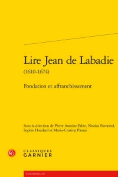 Lire Jean de Labadie (1610-1674) - Fondation et affranchissement