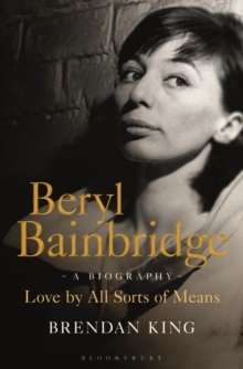 Beryl Bainbridge, A Biography