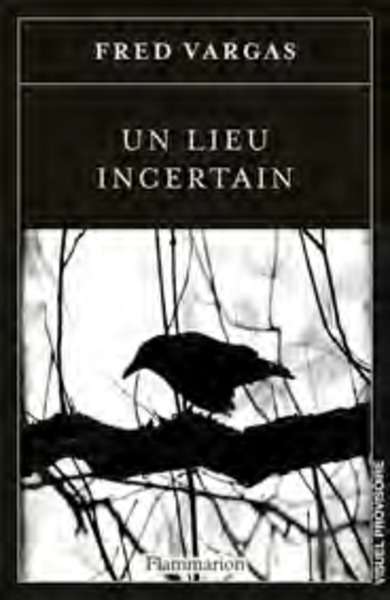 Un lieu incertain