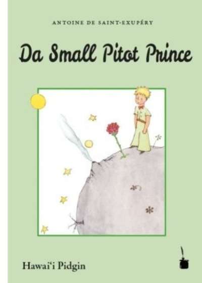 Da Small Pitot Prince (Hawai i Pidgin)