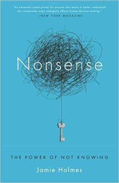 Nonsense: The Power of Not Knowing