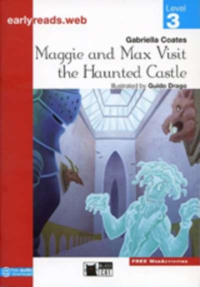 Maggie and Max Visit the Haunted Castle with Audio (Level 3)