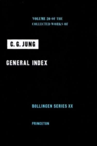 The Collected Works of C.G. Jung : General Index v. 20