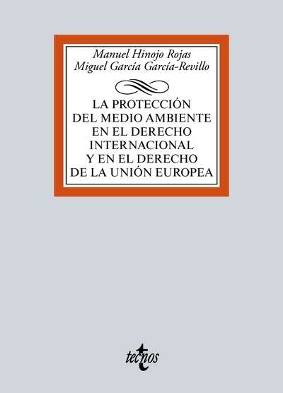 La protección del medio ambiente en el Derecho Internacional y en el Derecho de la Unión Europea