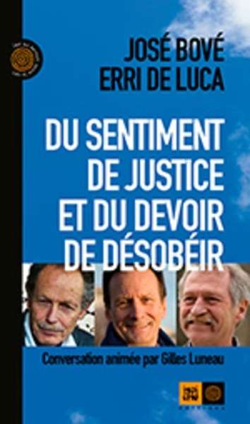 Du sentiment de justice et du devoir de désobéir