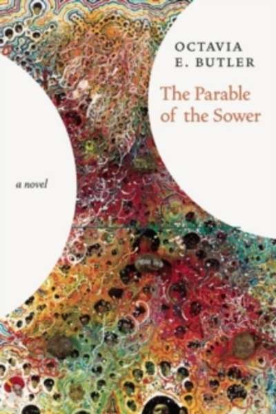 Parable of the Sower : A Novel