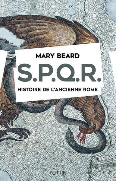 SPQR. Histoire de l'ancienne Rome