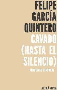 Cavado (Hasta el silencio). Antología personal