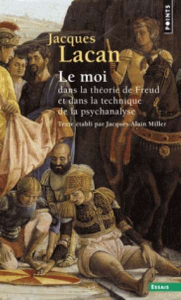 Le Moi dans la théorie de Freud et dans la technique de la psychanalyse, 1954-1955