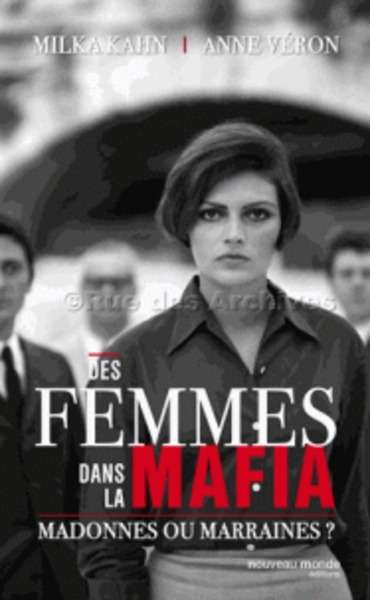 Des femmes dans la mafia - Madones ou marraines ?