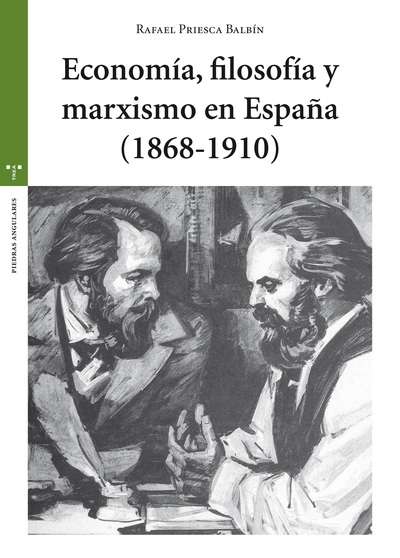 Economía, filosofía y marxismo en España (1868-1910)