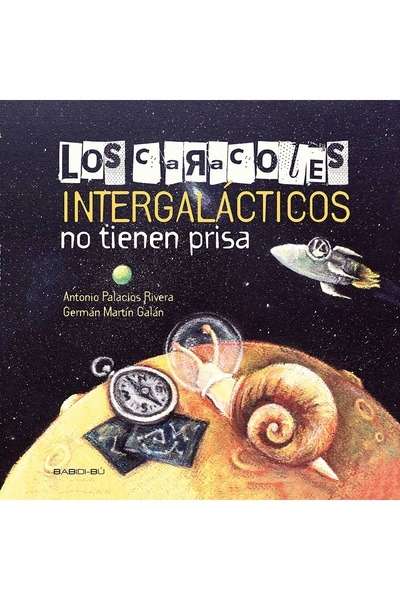 Los caracoles intergalácticos no tienen prisa