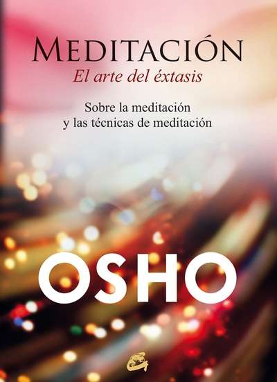 Meditación, el arte del éxtasis