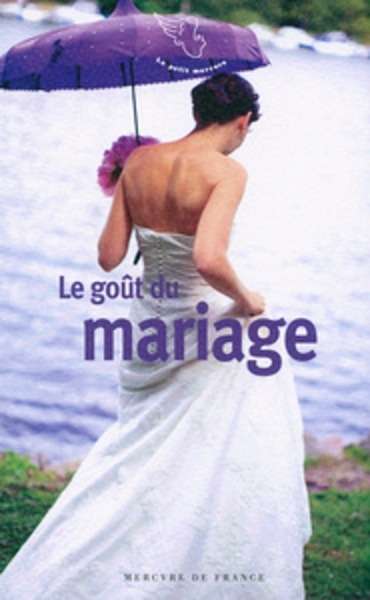 Le goût du mariage