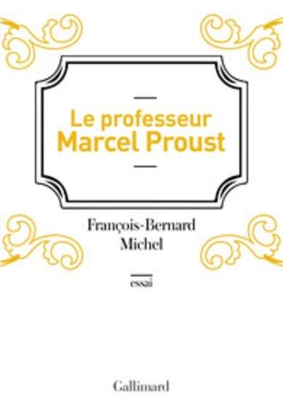 Le professeur Marcel Proust