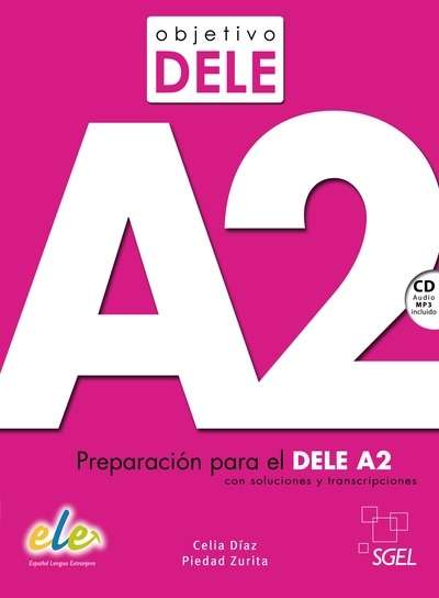 Objetivo DELE (A2) Modelos de examen + clave + CD audio