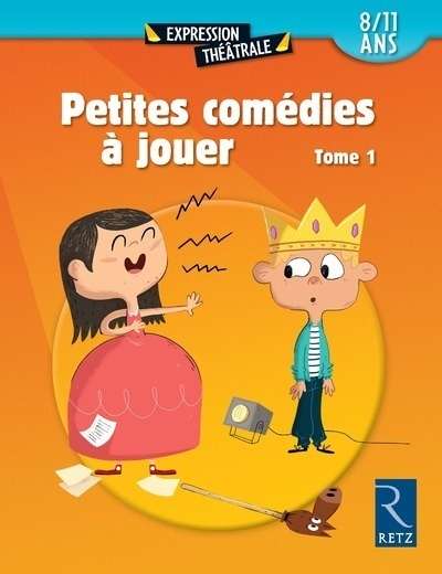 Petites comédies à jouer 8/11 ans