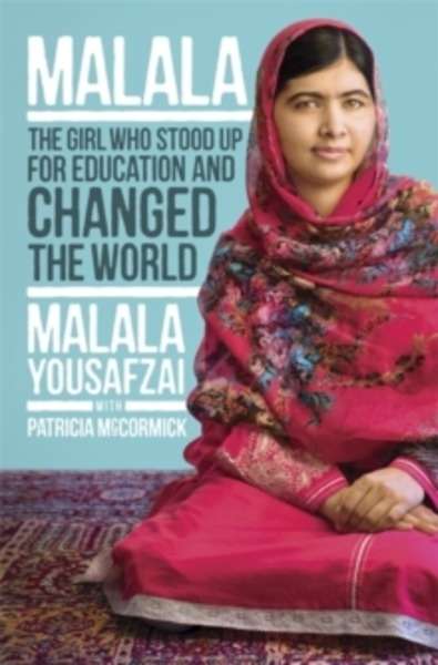 I am Malala : How One Girl Stood Up for Education and Changed the World