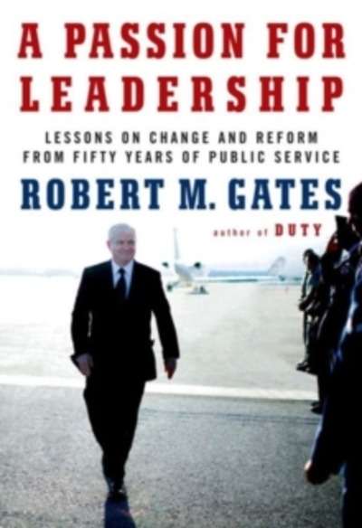 A Passion for Leadership : Lessons on Change and Reform from Fifty Years of Public Service