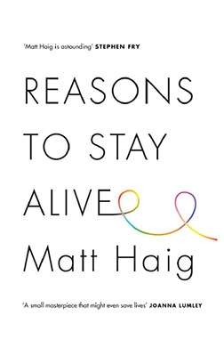 Reasons to Stay Alive