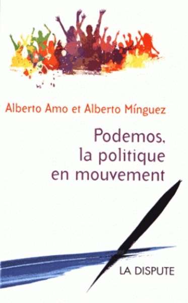 Podemos, la politique en mouvement