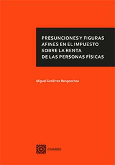 Presunciones y figuras afines en el Impuesto sobre la Renta de las Personas Físicas