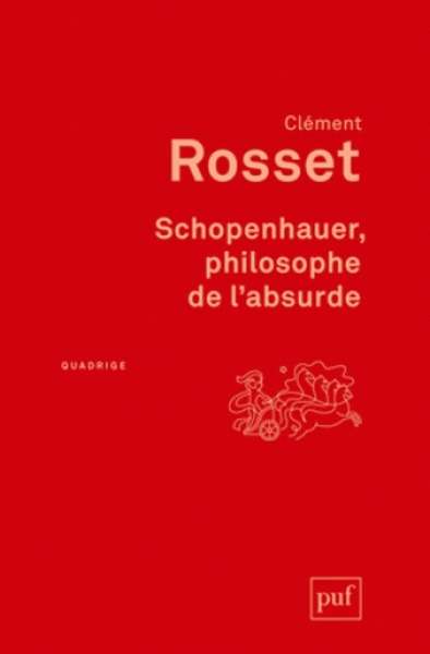 Schopenhauer, philosophe de l'absurde