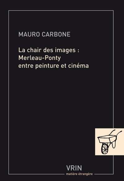 La chair des images Merleau-Ponty entre peinture et cinéma