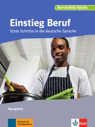 Einstieg Beruf. Berufsfeld Küche