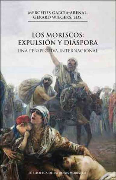 Los moriscos: expulsión y diáspora