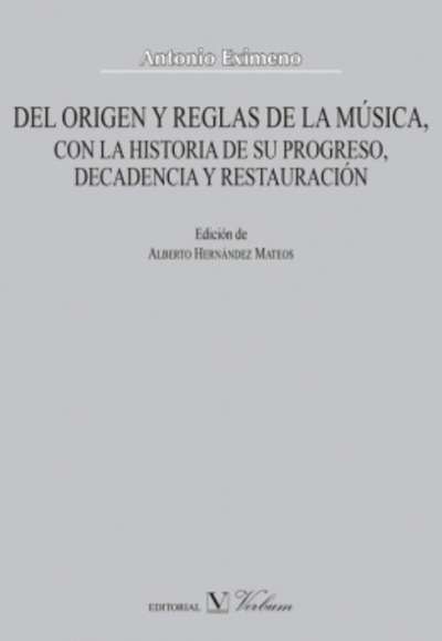 Del origen y reglas de la música, con la historia de su progreso, decadencia y restauración