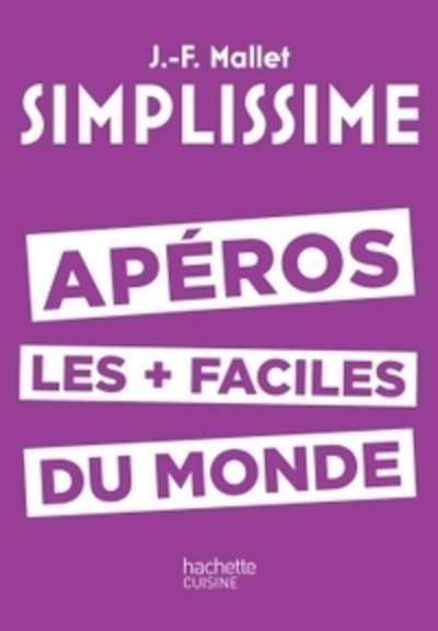 Simplissime - Apéros les + faciles du monde