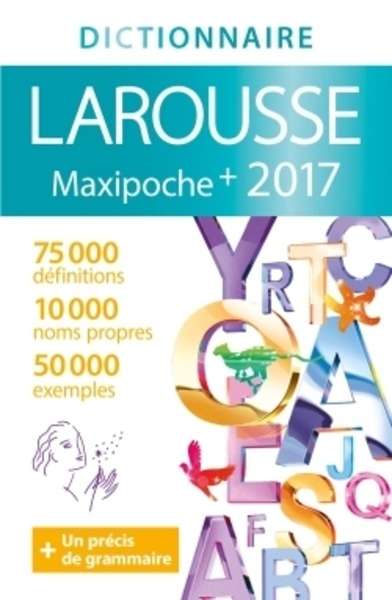 Maxipoche plus. Dictionnaire de Français. Ed. 2017