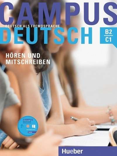 CAMPUS Deutsch. Hören und Mitschreiben, m. MP3-CD B2/C1