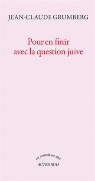 Pour en finir avec la question juive