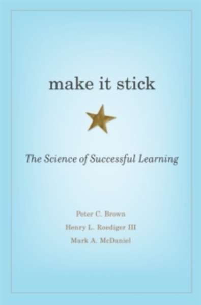 Make it stick: The science of successful learning