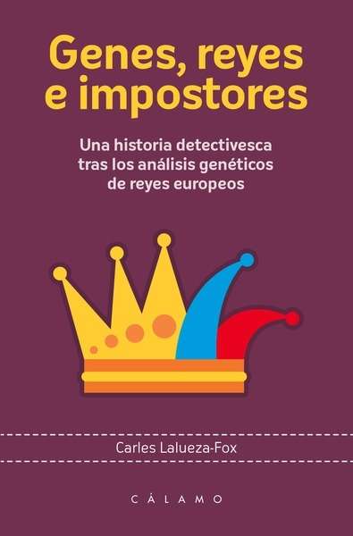 Genes, reyes e impostores