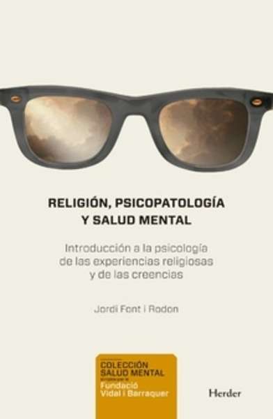 Religión, Psicopatología y Salud Mental