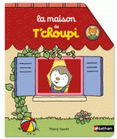 La maison de T'Choupi