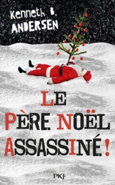 Le père Noël assassiné !