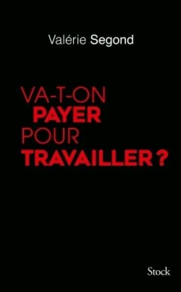 Va-t-on payer pour travailler?