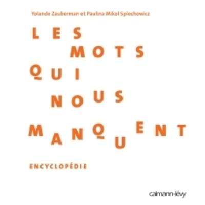 Les mots qui nous manquent -Encyclopédie