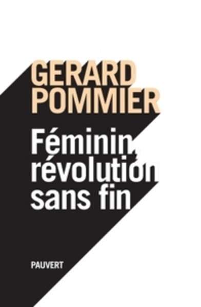 Féminin, révolution sans fin