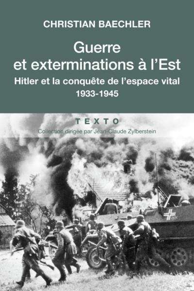 Guerre et exterminations à l'est